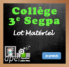 Lot Matériel Collège 3ème SEGPA